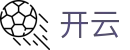 开云(kaiyun)中国官方网站 - 世界赛事中心